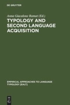 Typology and Second Language Acquisition - Giacalone Ramat, Anna (ed.)