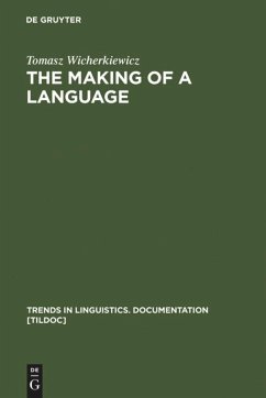 The Making of a Language - Wicherkiewicz, Tomasz
