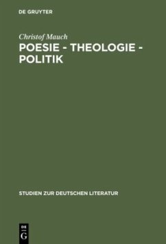 Poesie - Theologie - Politik - Mauch, Christof