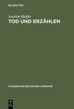 Tod und Erzählen - Pfeiffer, Joachim