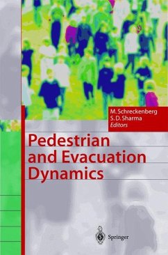 Pedestrian and Evacuation Dynamics - Schreckenberg, Michael / Sharma, Som Deo (eds.)