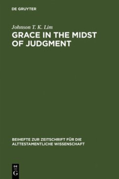 Grace in the Midst of Judgment - Lim, Johnson T. K.