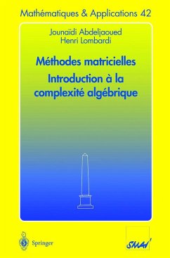 Méthodes matricielles - Introduction à la complexité algébrique - Abdeljaoued, Jounaidi;Lombardi, Henri