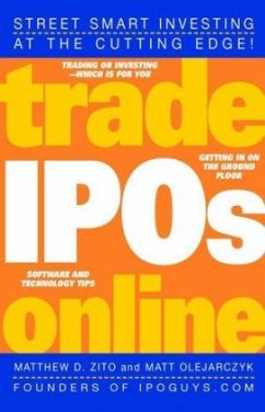 Trade IPOs Online - Zito, Matthew D.; Olejarczyk, Matt
