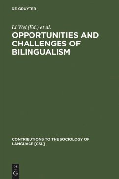 Opportunities and Challenges of Bilingualism - Wei, Li / Dewaele, Jean-Marc / Housen, Alex (eds.)
