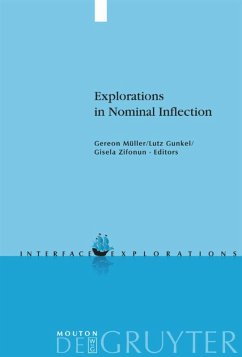 Explorations in Nominal Inflection - Müller, Gereon / Gunkel, Lutz / Zifonun, Gisela (eds.)