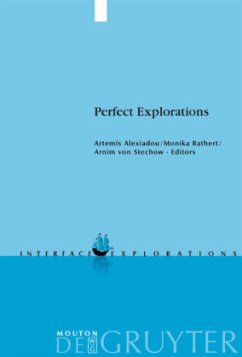 Perfect Explorations - Alexiadou, Artemis / Rathert, Monika / Stechow, Arnim von (eds.)