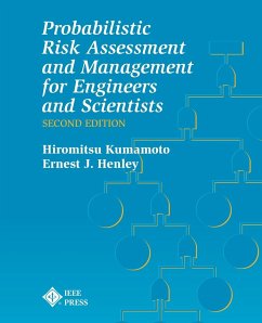 Probablistic Risk Assessment and Management for Engineers and Scientists - Kumamoto, Hiromitsu;Henley, Ernest J.