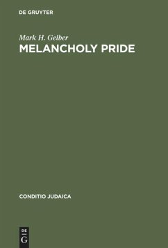 Melancholy Pride - Gelber, Mark H.