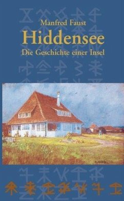 Hiddensee - Die Geschichte einer Insel - Faust, Manfred