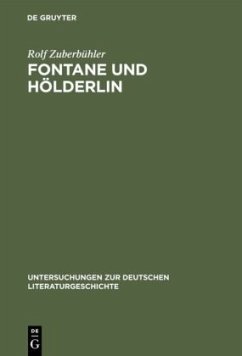 Fontane und Hölderlin - Zuberbühler, Rolf