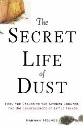 The Secret Life of Dust - Holmes, Hannah