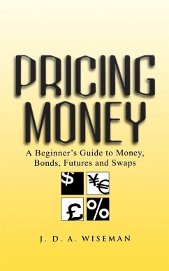 Pricing Money - Wiseman, Julian A.
