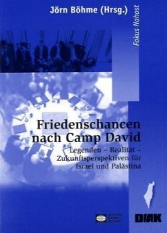 Friedenschancen nach Camp David - Böhme, Jörn (Hrsg.)