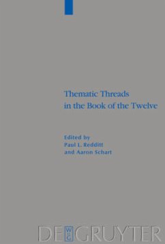 Thematic Threads in the Book of the Twelve - Redditt, Paul L. / Schart, Aaron (eds.)