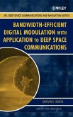 Bandwidth-Efficient Digital Modulation with Application to Deep Space Communications