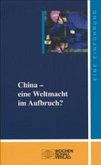 China - eine Weltmacht im Aufbruch?