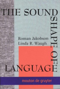 The Sound Shape of Language - Waugh, Linda R.;Jakobson, Roman