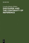 Discourse and the Continuity of Reference Discourse and the Continuity of Reference