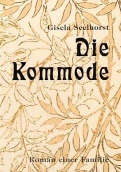 Die Kommode - Seelhorst, Gisela