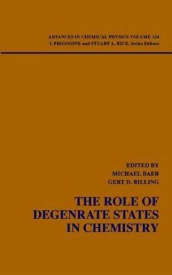 The Role of Degenerate States in Chemistry, Volume 124 - Baer, Michael / Billing, Gert Due (Hgg.)