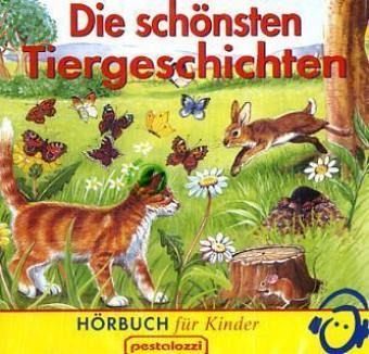 Die schönsten Tiergeschichten