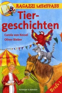 Tiergeschichten - Kessel, Carola von;Bieber, Oliver