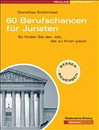 60 Berufschancen für Juristen - Schönheid, Dorothee