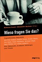 Wieso fragen Sie das? - Casati, Rebecca / Gorkow, Alexander (Hgg.)