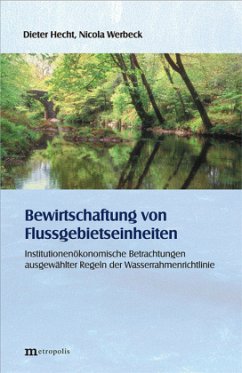 Bewirtschaftung von Flussgebietseinheiten - Werbeck, Nicola;Hecht, Dieter