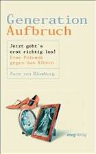 Generation Aufbruch - Blomberg, Anne von