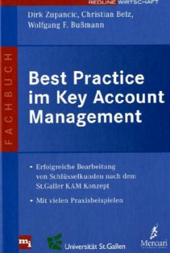 Best Practice im Key Account Management - Zupancic, Dirk; Belz, Christian; Bußmann, Wolfgang F.