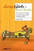 Lazy Girls - Good Health!