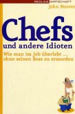 Chefs und andere Idioten