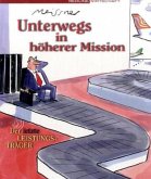 Unterwegs in höherer Mission