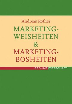 Marketing-Weisheiten & Marketing-Bosheiten - Rother, Andreas