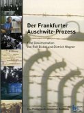 Der Frankfurter Auschwitz-Prozess