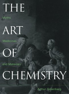 The Art of Chemistry - Greenberg, Arthur