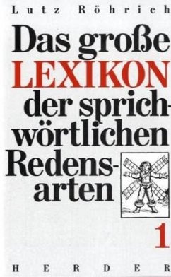 A bis Ham / Das große Lexikon der sprichwörtlichen Redensarten Bd.1 - Röhrich, Lutz