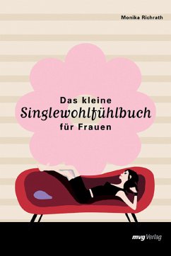 Cover Das kleine Singlewohlfühlbuch für Frauen