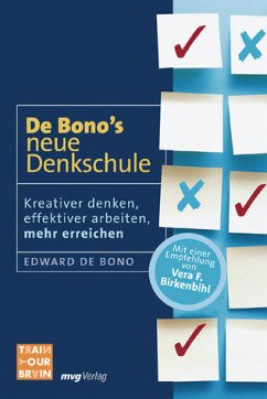 De Bonos neue Denkschule - DeBono, Edward