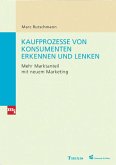 Kaufprozesse von Konsumenten erkennen und lenken