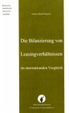 Die Bilanzierung von Leasingverhältnissen im internationalen Vergleich