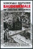 Schicksale Deutscher Baudenkmale im zweiten Weltkrieg, 2 Bde.