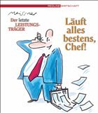 Läuft alles bestens, Chef! - Meissner, Dirk