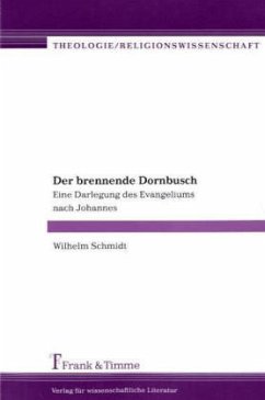 Der Brennende Dornbusch - Schmidt, Wilhelm