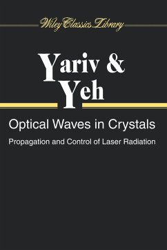 Optical Waves in Crystals - Yariv, Amnon; Yeh, Pochi