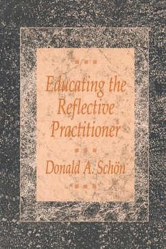 Educating the Reflective Practitioner - Schön, Donald A.