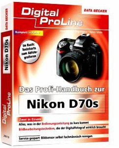 Das Profi-Handbuch zur Nikon D70s - Kürten, Oliver; Walther, Jörg; Schäle, Rainer