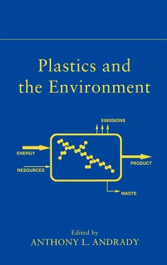 Plastics and the Environment - Andrady, Anthony L. (Hrsg.)